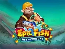 Epic Fish_ ตาข่ายแห่งโชคลาภ